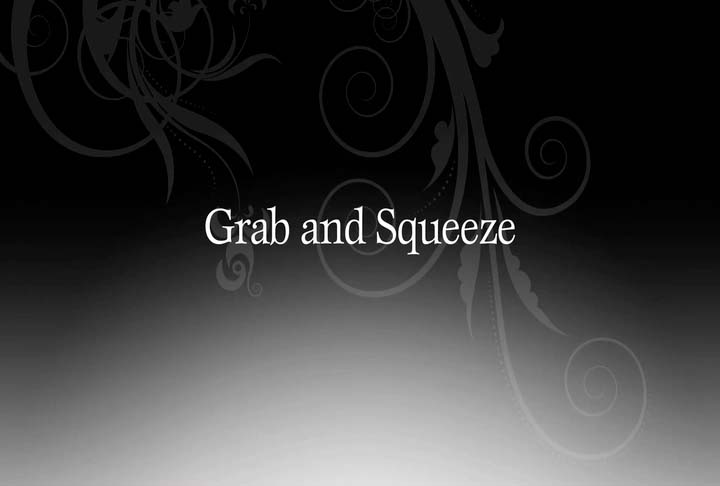 Blissology | Grab and Squeeze